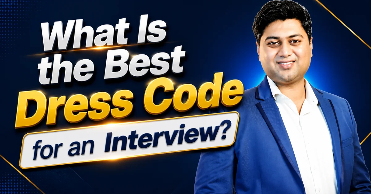 What Is the Best Dress Code for an Interview?