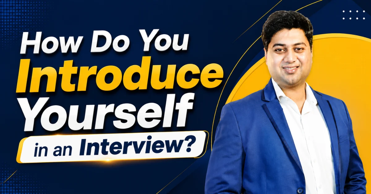 How Do You Introduce Yourself in an Interview?